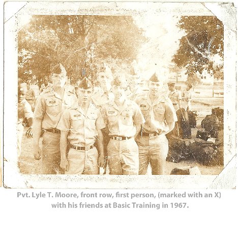 3-Private Lyle T. Moore, Front row first person on the left. Taken with friends during Basic Training in 1967